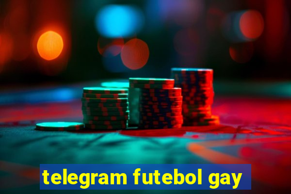 telegram futebol gay